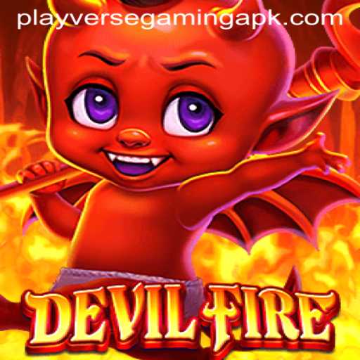Discovering DevilFire: A Thrilling Journey into PlayverseGaming's Latest Adventure