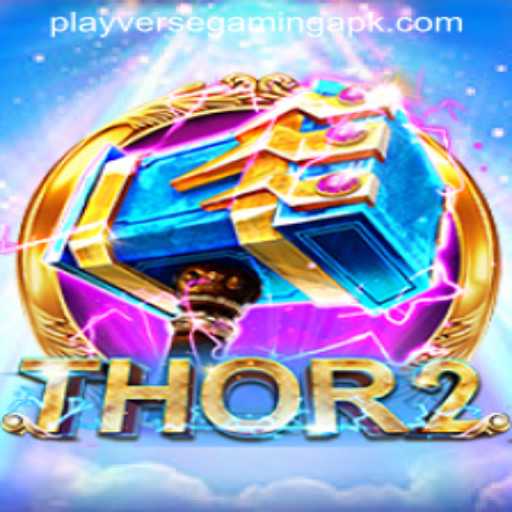 Discover the Thrilling World of Thor2: A PlayverseGaming Sensation